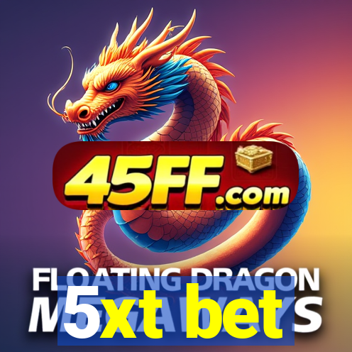 5xt bet